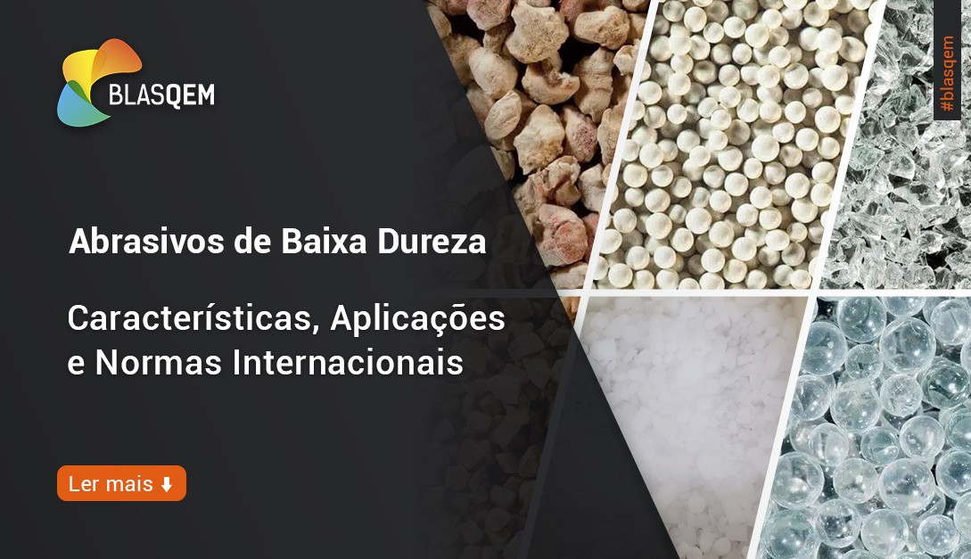 Abrasivos de Baixa Dureza: Características, Aplicações e Normas Internacionais