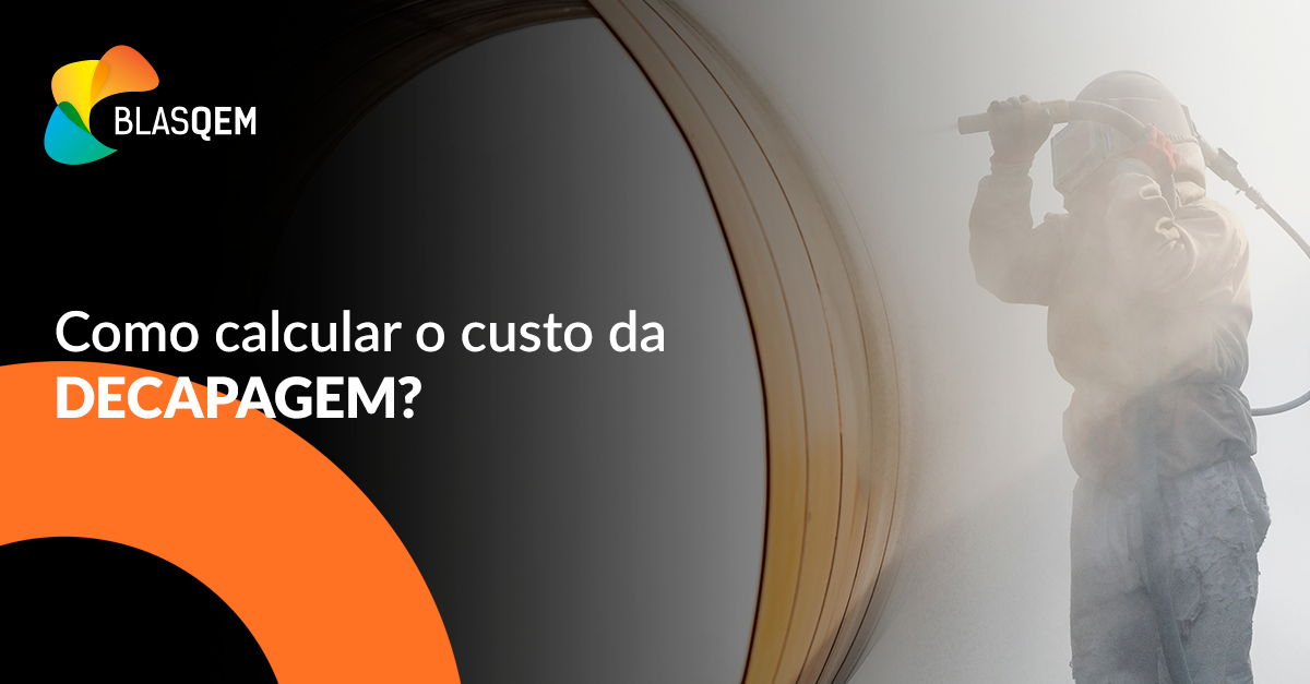 Como calcular o custo da decapagem?