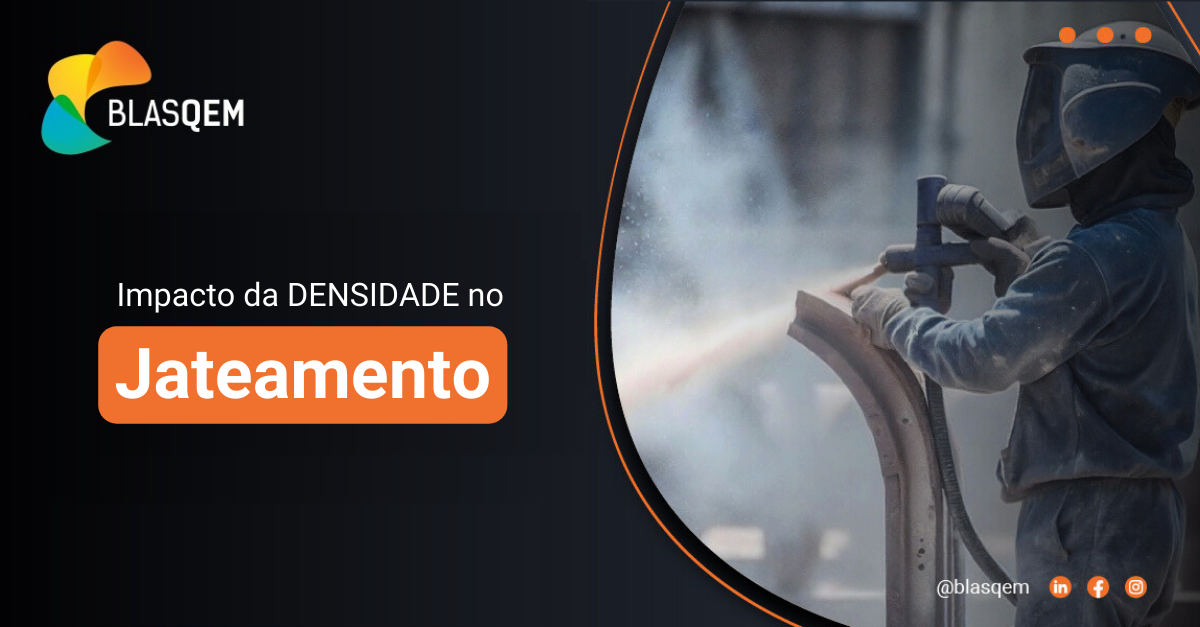 Impacto da DENSIDADE no Jateamento!